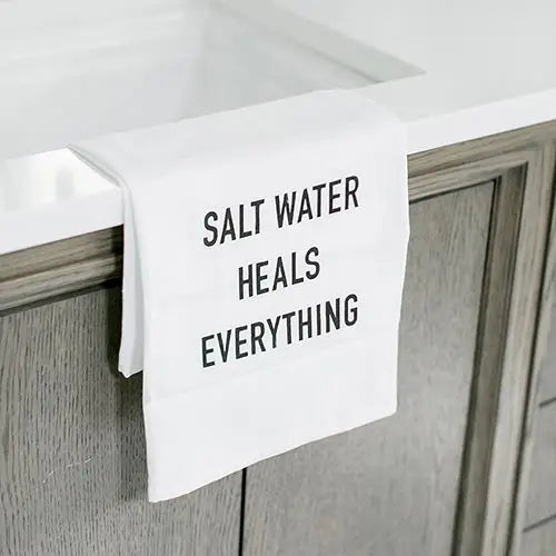 Salt Water Heals Everything - Thirsty Boy Kitchen Towel