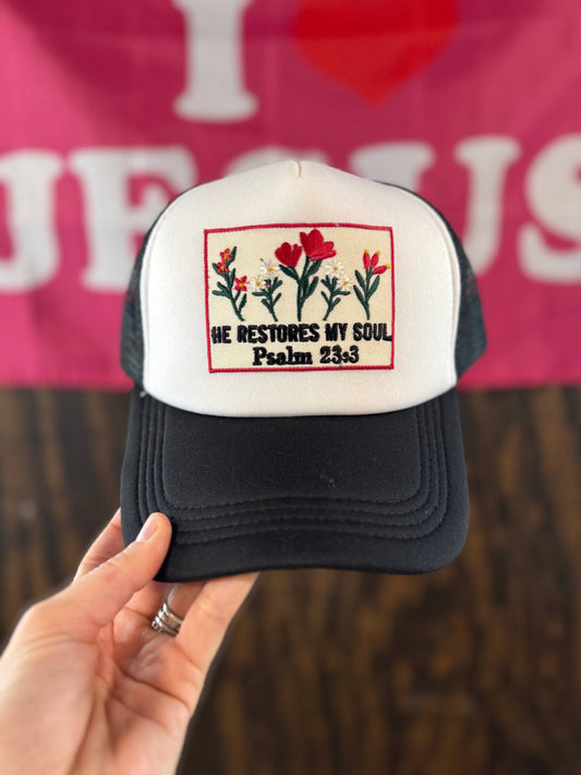 He Restores My Soul Embroidered Patch Trucker Hat