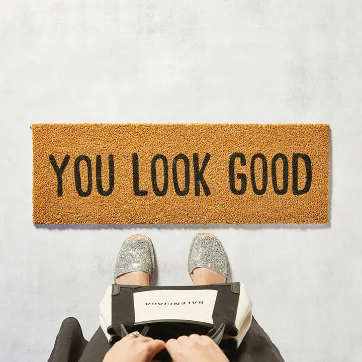 You Look Good Doormat