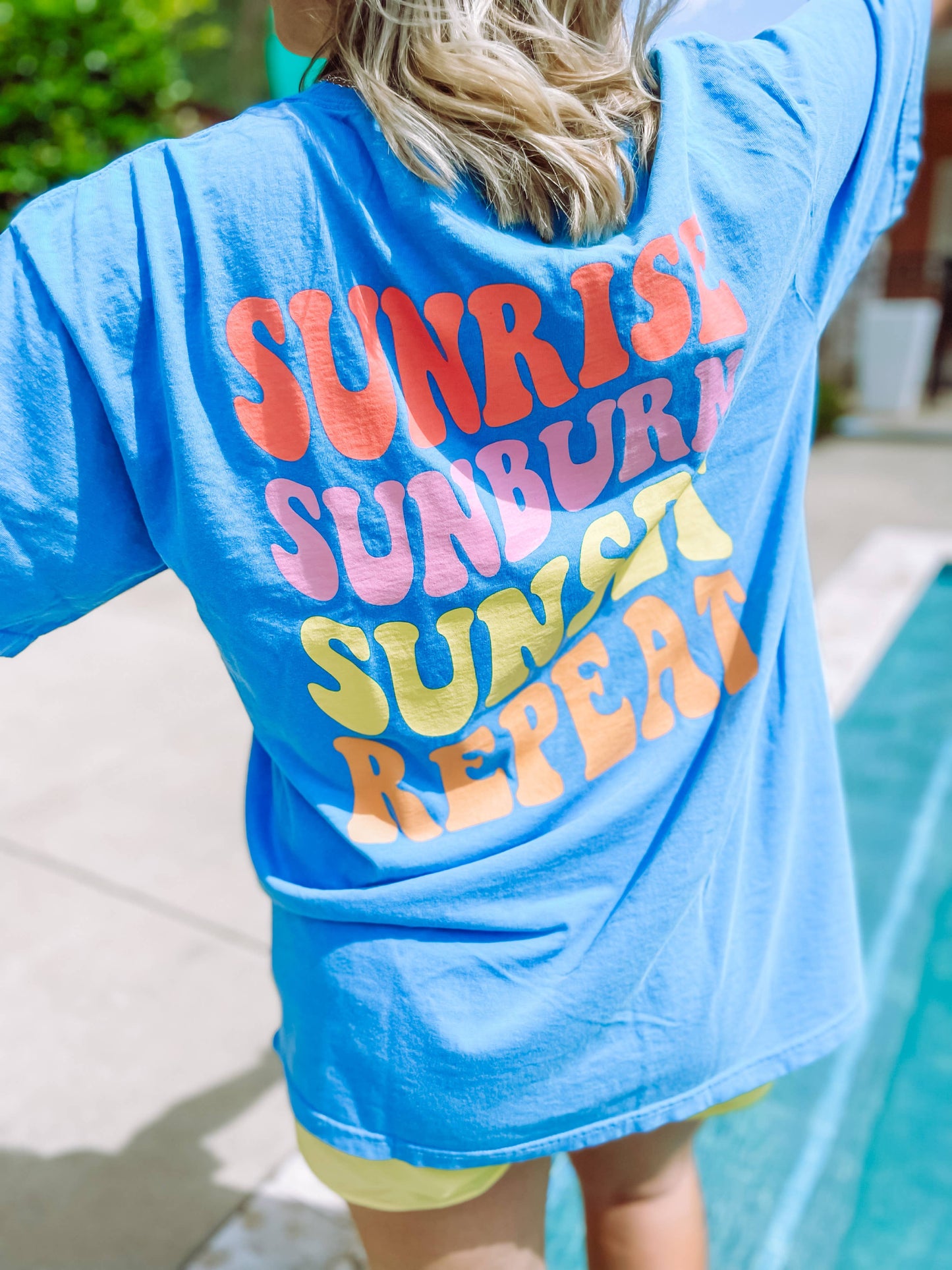 Sunrise, Sunburn, Sunset, REPEAT… Tee