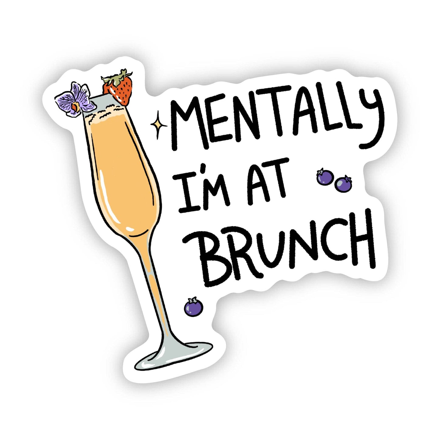 "Mentally I'm at brunch" Funny Cocktail Brunch Sticker