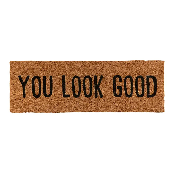 You Look Good Doormat